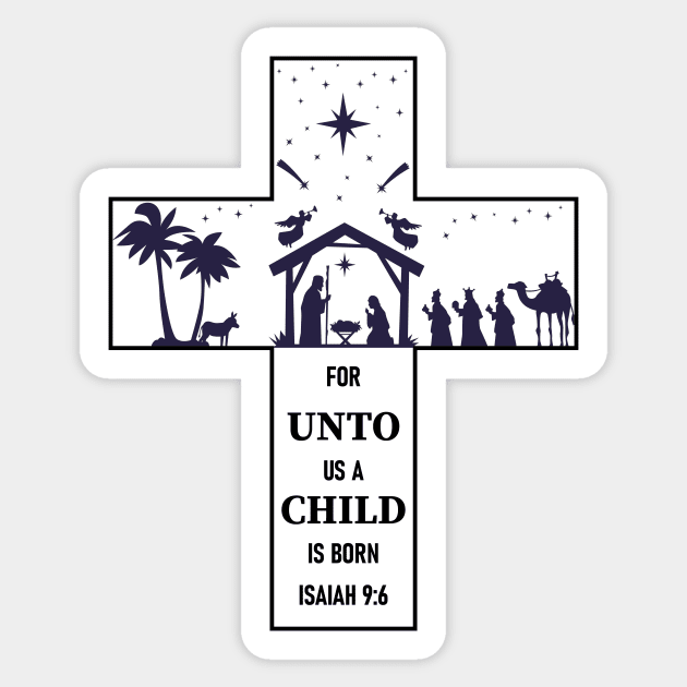 For unto us a child is born Sticker by Mr.Dom store